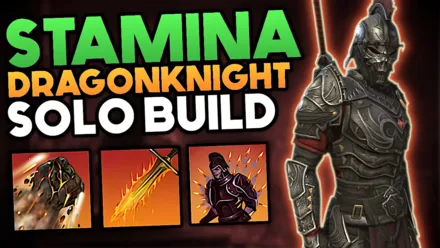 Stamina Dragonknight Solo Build and Guide